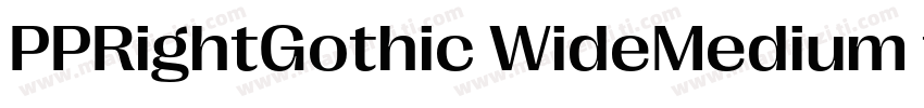 PPRightGothic WideMedium font字体转换